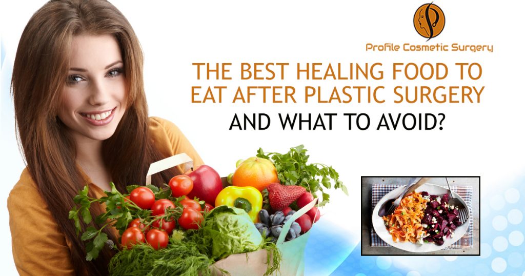 The Best healing food to eat after plastic surgery and what to avoid