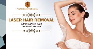 Laser hair removal A Permanent Hair Removal option