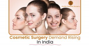Cosmetic surgery demand rising in India