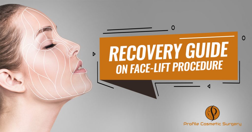 Recovery guide on Face-lift procedure