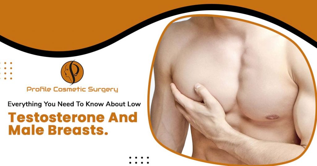 Everything you need to know about low testosterone and male breasts