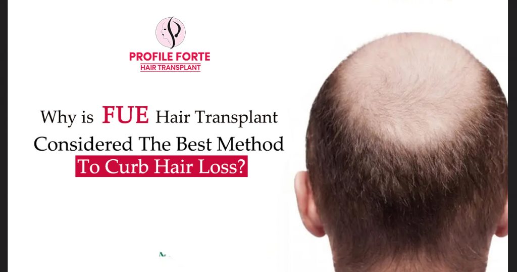 Why-is-FUE-hair-transplant-considered-the-best-method-to-curb-hair-loss