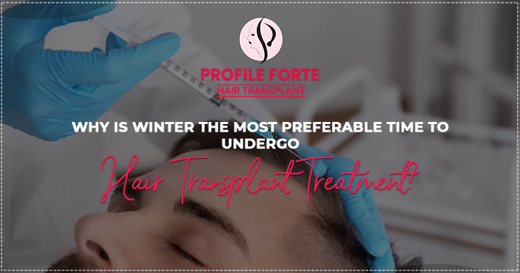 Why-is-winter-the-most-preferable-time-to-undergo-hair-transplant-treatment