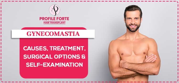 Gynecomastia---Causes,-Treatment,-Surgical-options-&-Self-examination-profile-jpg