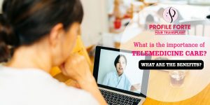 What is the importance of telemedicine care What are the benefits