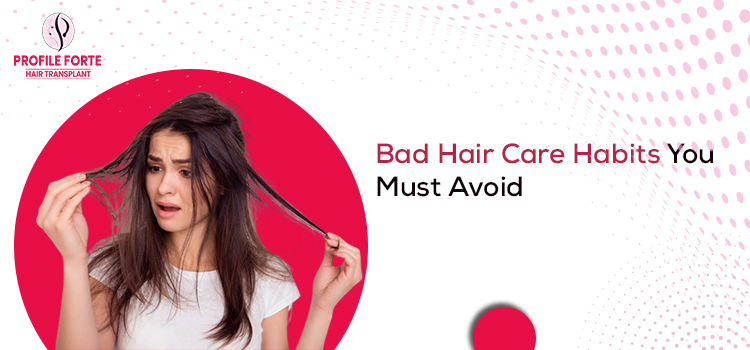 Bad Hair Care Habits You Must Avoid